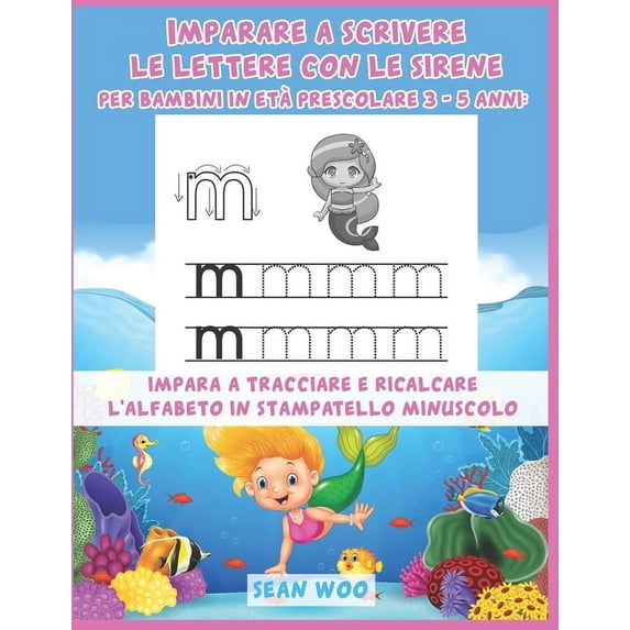 Imparare a scrivere le lettere con le sirene per bambini in età prescolare 3 - 5 anni: Impara a tracciare e ricalcare l', (Paperback)
