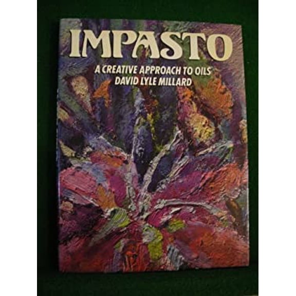 Pre-Owned Impasto (Hardcover 9780823025428) by David Lyle Millard
