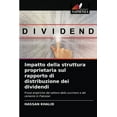 thumbnail image 1 of Impatto della struttura proprietaria sul rapporto di distribuzione dei dividendi (Paperback), 1 of 1