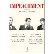 JON MEACHAM; TIMOTHY NAFTALI; PETER BAKER Impeachment : An American History (Hardcover)