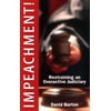 Pre-Owned Impeachment : Restraining an Overactive Judiciary (Paperback) 0925279552 9780925279552