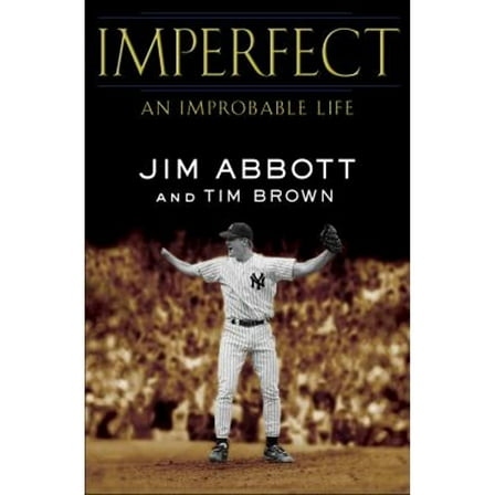 Pre-Owned Imperfect : An Improbable Life (Hardcover) 9780345523259