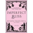 thumbnail image 1 of Imperfect Bliss : A Novel (Paperback), 1 of 1