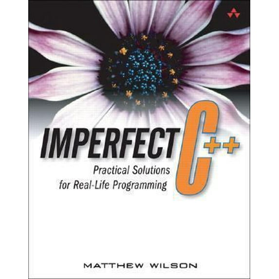 Pre-Owned Imperfect C++: Practical Solutions for Real-Life Programming (Paperback) 0321228774 9780321228772