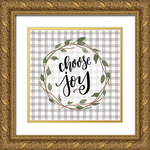 Imperfect Dust 12x12 Gold Ornate Wood Framed with Double Matting Museum Art Print Titled - Choose Joy