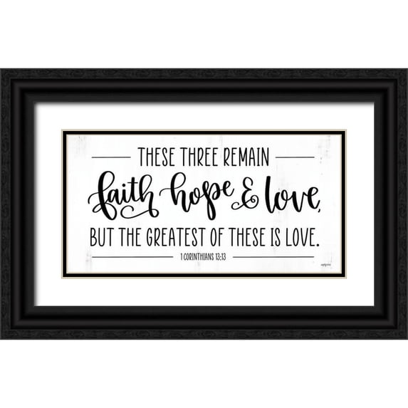 Imperfect Dust 18x11 Black Ornate Wood Framed with Double Matting Museum Art Print Titled - Faith-Hope And Love
