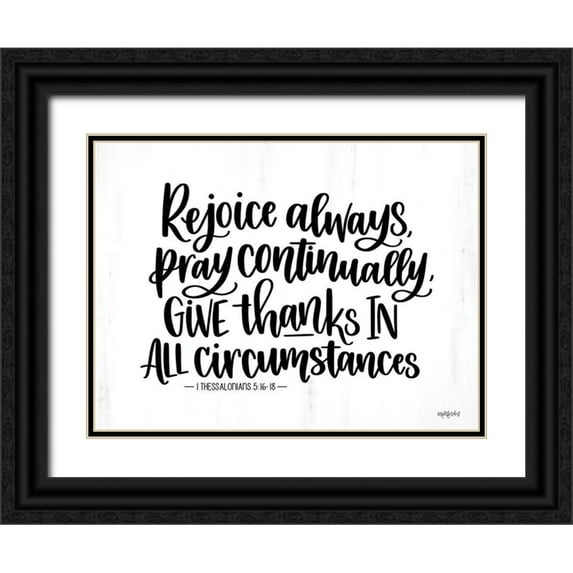 Imperfect Dust 24x19 Black Ornate Wood Framed with Double Matting Museum Art Print Titled - Rejoice Always