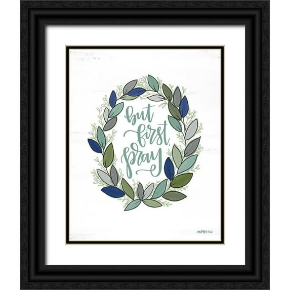 Imperfect Dust 26x32 Black Ornate Wood Framed with Double Matting Museum Art Print Titled - But First Pray Wreath