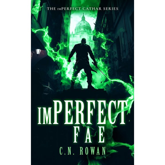 The Imperfect Cathar Imperfect Fae, Book 3, (Paperback)