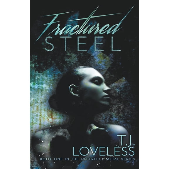 Imperfect Metal Fractured Steel, Book 1, (Paperback)