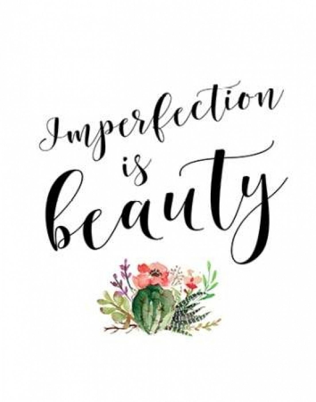 Imperfection is Beauty Poster Print by Tara Moss Item VARPDXTA1325