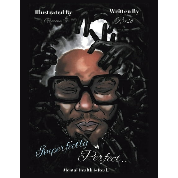 Imperfectly Perfect: Mental Health Is Real (Paperback)