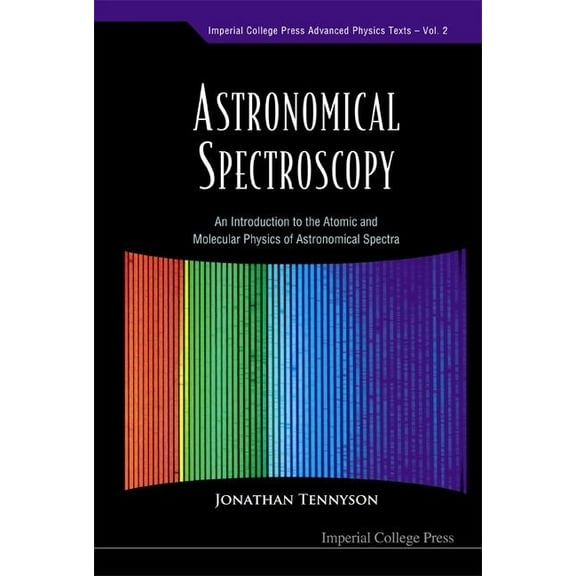 Imperial College Press Advanced Physics Astronomical Spectroscopy (V2), Book 2, (Paperback)