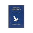 thumbnail image 1 of Pre-Owned Imperial Democracy: The Emergence of America As a Great Power Paperback, 1 of 1