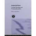 thumbnail image 1 of Pre-Owned Imperial Eyes: Travel Writing and Transculturation (Paperback) 0415060958 9780415060950, 1 of 1