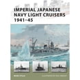 thumbnail image 1 of Pre-Owned Imperial Japanese Navy Light Cruisers 1941-45 (Paperback 9781849085625) by Mark Stille, 1 of 1