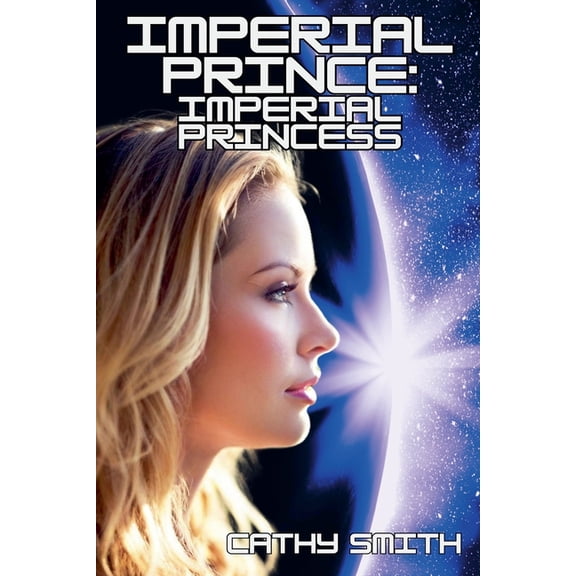 Imperial Prince Imperial Prince: Imperial Princess, Book 2, (Paperback)