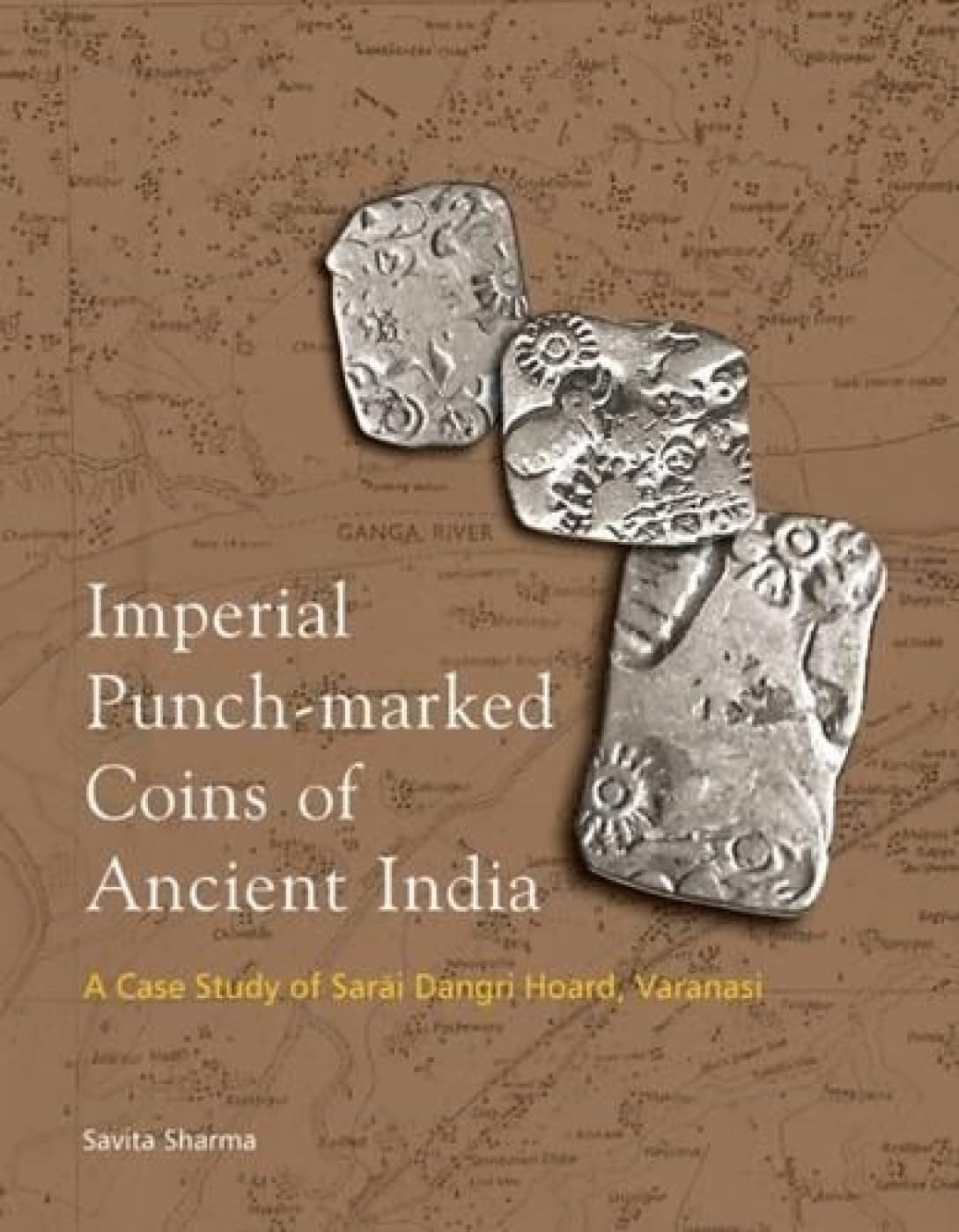 Imperial PunchMarked Coins of Ancient India Savita Sharma