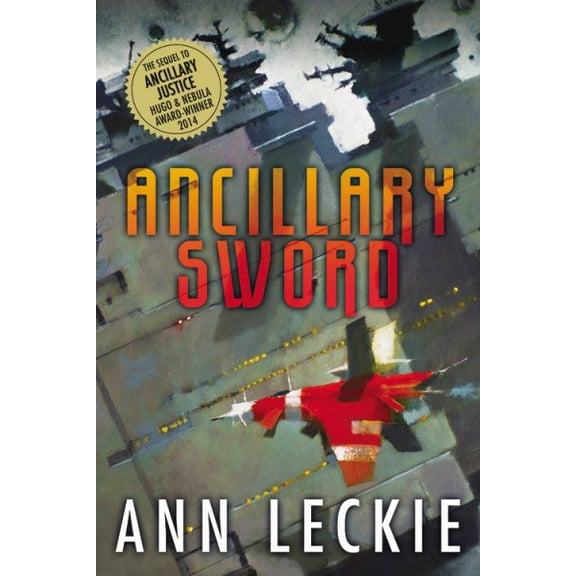 Imperial Radch: Ancillary Sword (Series #2) (Paperback)