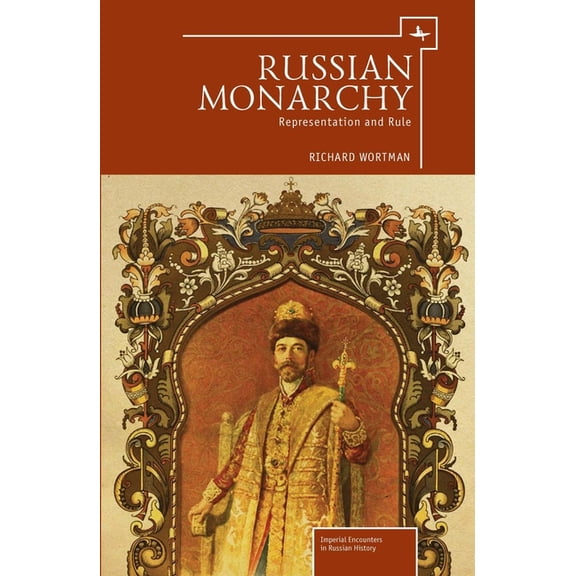 Imperial Russia: Russian Monarchy: Representation and Rule (Hardcover)