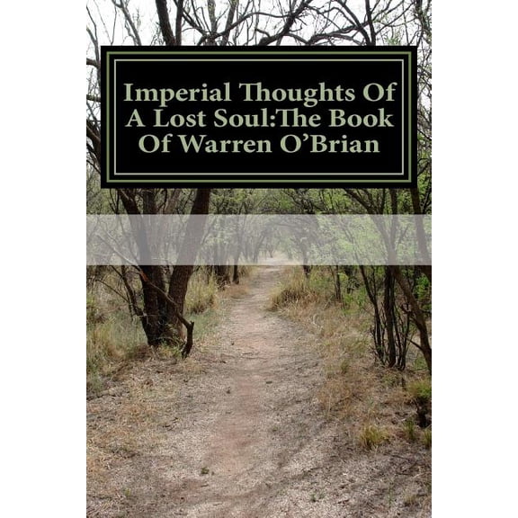 Imperial Thoughts of a Lost Soul : The Book of Warren O'Brian