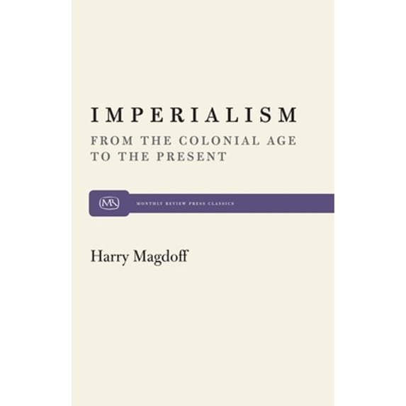 Pre-Owned Imperialism: From the Colonial Age to the Present (Paperback) 0853454981 9780853454984