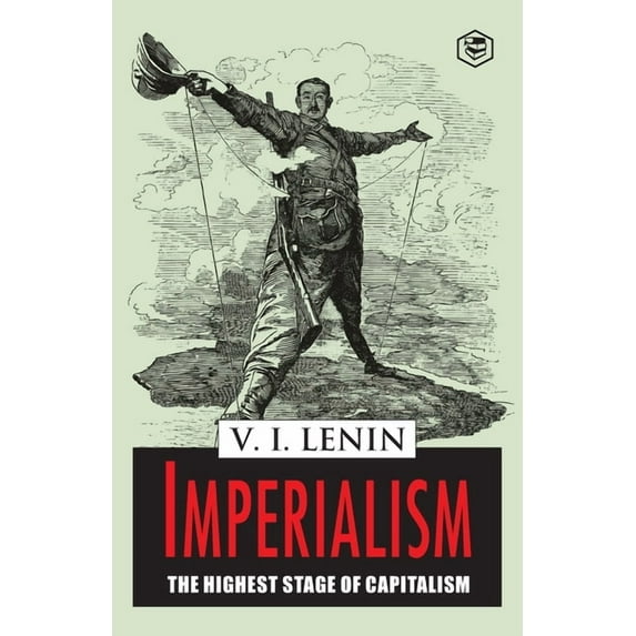 Imperialism the Highest Stage of Capitalism, (Paperback)