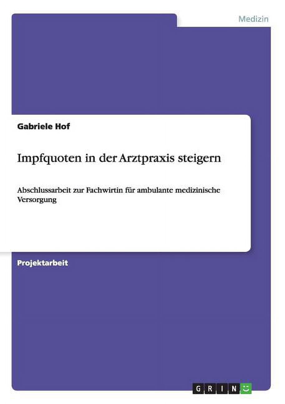 Impfquoten in der Arztpraxis steigern : Abschlussarbeit zur Fachwirtin