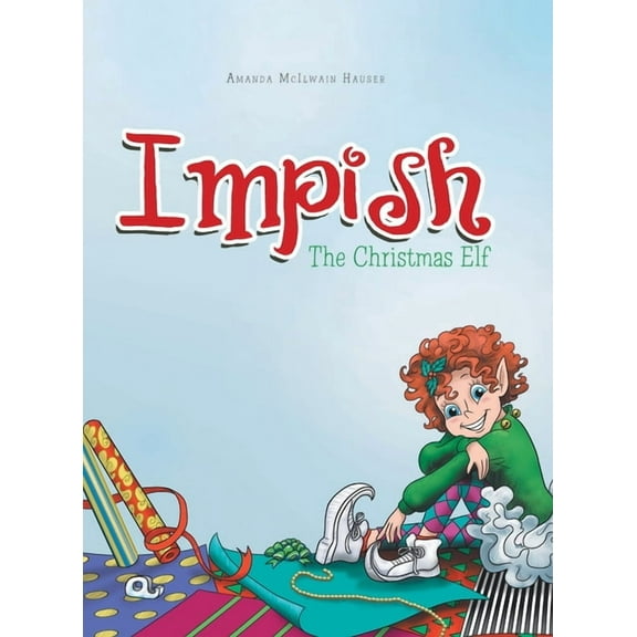 Impish: The Christmas Elf, (Hardcover)