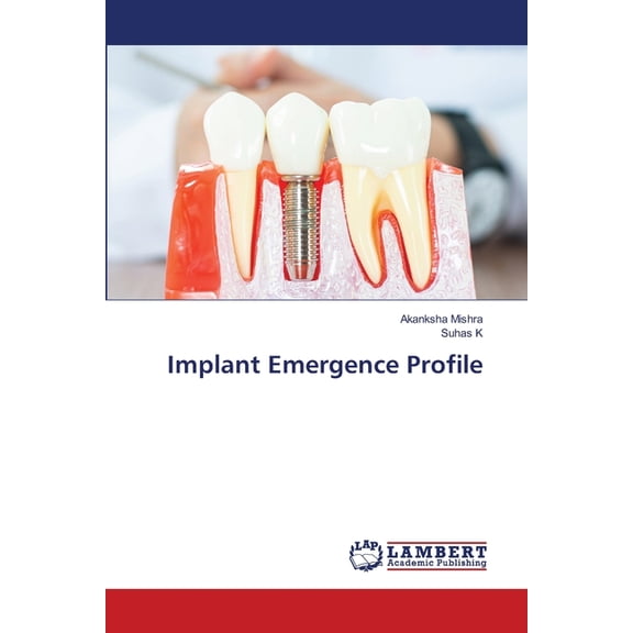 Implant Emergence Profile, (Paperback)