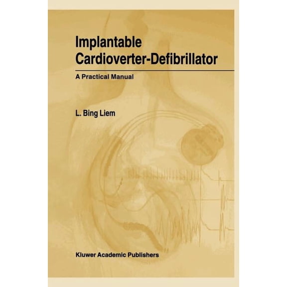 Implantable Cardioverter-Defibrillator: A Practical Manual, (Paperback)