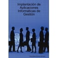 thumbnail image 1 of Implantacin de Aplicaciones Informticas de Gestin (Paperback), 1 of 1