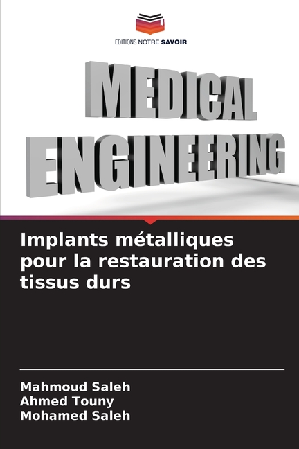 Implants métalliques pour la restauration des tissus durs, (Paperback)