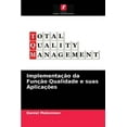 thumbnail image 1 of Implementação da Função Qualidade e suas Aplicações (Paperback), 1 of 1