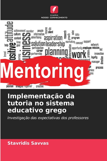 ImplementaÃ§Ã£o da tutoria no sistema educativo grego, (Paperback)