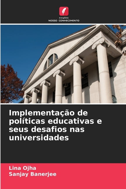 ImplementaÃ§Ã£o de polÃ­ticas educativas e seus desafios nas universidades, (Paperback)