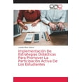 thumbnail image 1 of Implementación De Estrategias Didácticas Para Promover La Participación Activa De Los Estudiantes (Paperback), 1 of 1