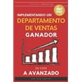 thumbnail image 1 of Implementando un Departamento de Ventas Ganador: De Cero a Avanzado (Paperback) by Joelmir Carvalho, 1 of 1