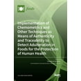 thumbnail image 1 of Implementation of Chemometrics and Other Techniques as Means of Authenticity and Traceability to Detect Adulteration in , (Hardcover), 1 of 1