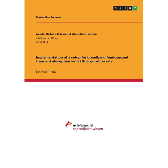Implementation Of A Setup For Broadband Femtosecond Transient Absorption With Khz Acquisition Rate