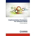 thumbnail image 1 of Implementation Parameters for Software Reuse (Paperback), 1 of 1
