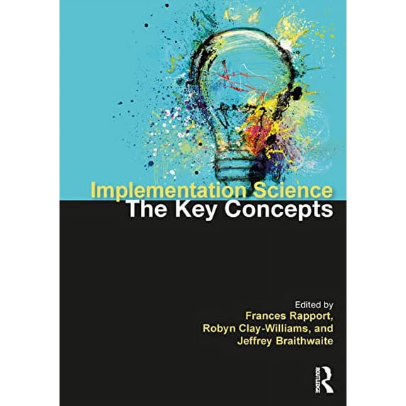 Pre-Owned Implementation Science: The Key Concepts (Routledge Key Guides) Paperback