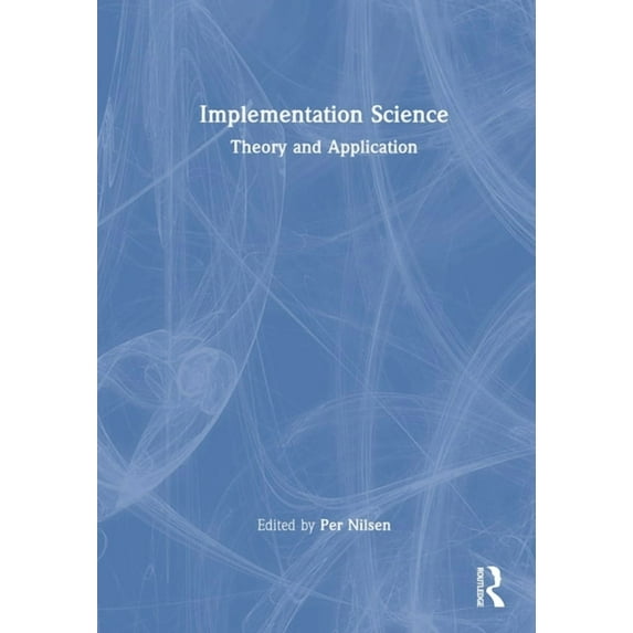 Implementation Science: Theory and Application, (Hardcover)