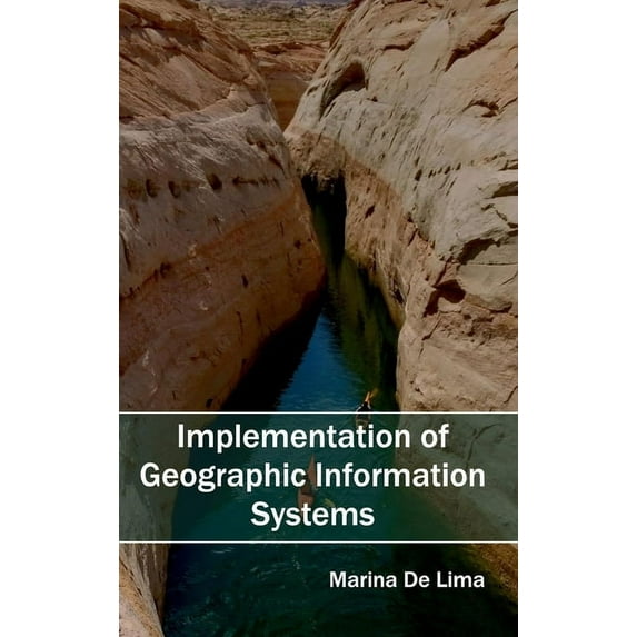 Implementation of Geographic Information Systems, (Hardcover)