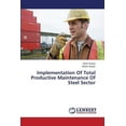 thumbnail image 1 of Implementation of Total Productive Maintenance of Steel Sector (Paperback), 1 of 1