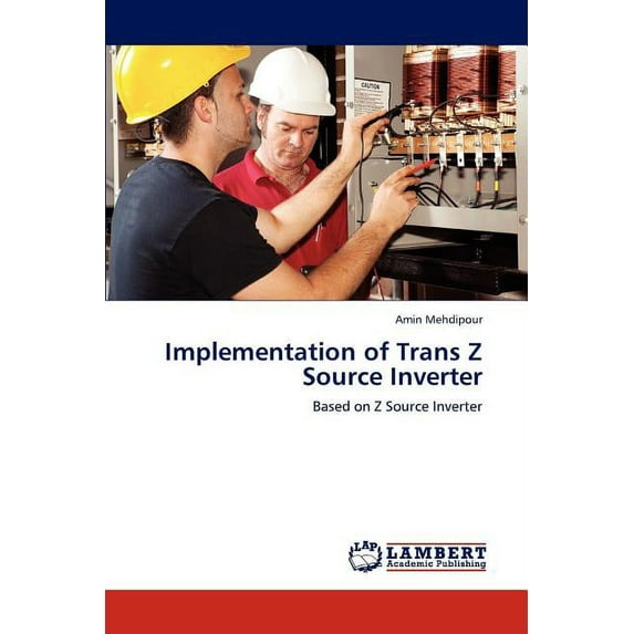 Implementation of Trans Z Source Inverter