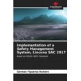 thumbnail image 1 of Implementation of a Safety Management System, Lincuna SAC 2017 (Paperback), 1 of 1