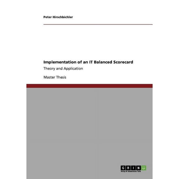 Implementation of an It Balanced Scorecard
