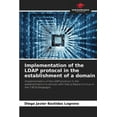 thumbnail image 1 of Implementation of the LDAP protocol in the establishment of a domain, (Paperback), 1 of 1