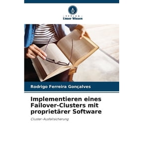 Implementieren eines Failover-Clusters mit proprietrer Software, (Paperback)